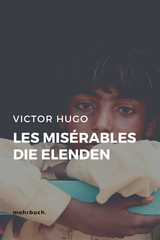 Les Mis&eacute;rables / Die Elenden - Victor Hugo