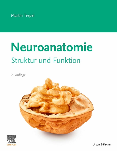 Neuroanatomie -  Martin Trepel