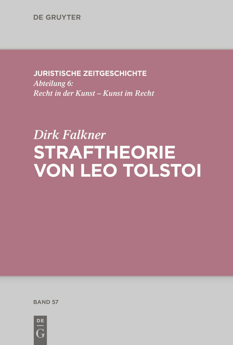 Straftheorie von Leo Tolstoi -  Dirk Falkner