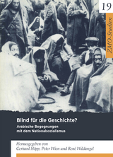 Blind f&uuml;r die Geschichte? - 