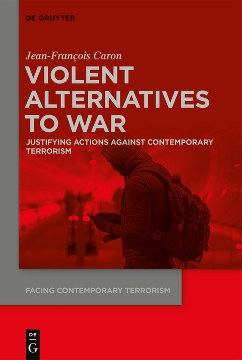Violent Alternatives to War - Jean-Francois Caron