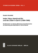 Imam Yahya Hamid ad-Din und die Juden in Sana'a (1904-1948) - Kerstin H&uuml;nefeld