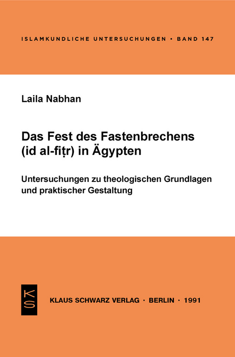 Das Fest des Fastenbrechens ('id al-fitr) in &Auml;gypten - Laila Nabhan