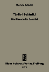 Tarihi Selaniki - Die Chronik des Selaniki - Mustafa Selaniki