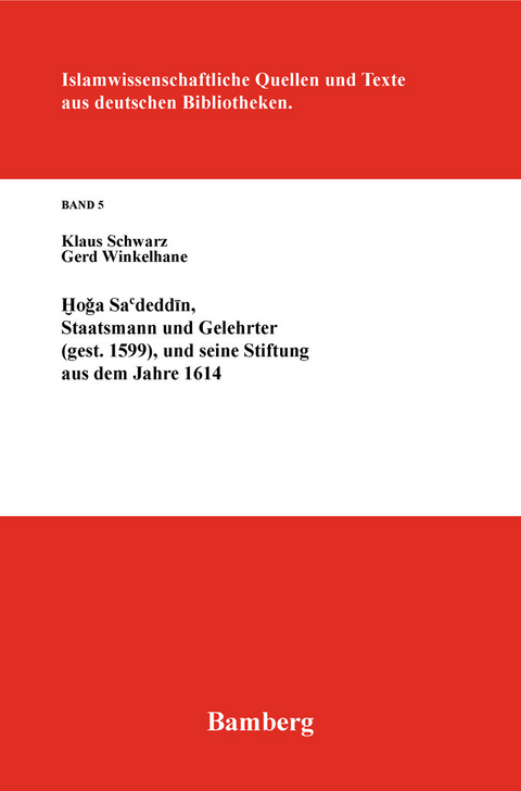 Hoga Sa'deddin, Staatsmann und Gelehrter (gest. 1599) - Klaus Schwarz, Gerd Winkelhane