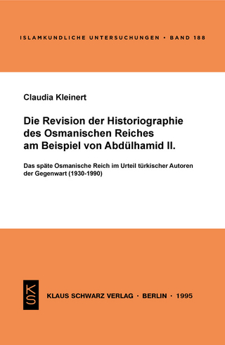 Die Revision der Historiographie des Osmanischen Reiches am Beispiel von Abdülhamid II