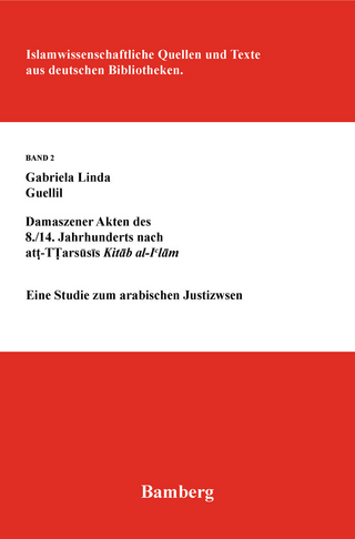 Damaszener Akten des 8./14. Jahrhunderts nach at-Tarsusis Kitab al-I'lam