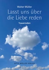 Lasst uns &uuml;ber Liebe reden - Walter M&uuml;ller