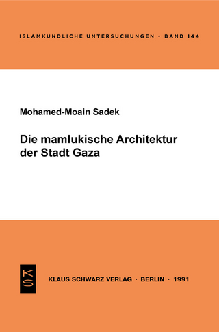 Die mamlukische Architektur der Stadt Gaza
