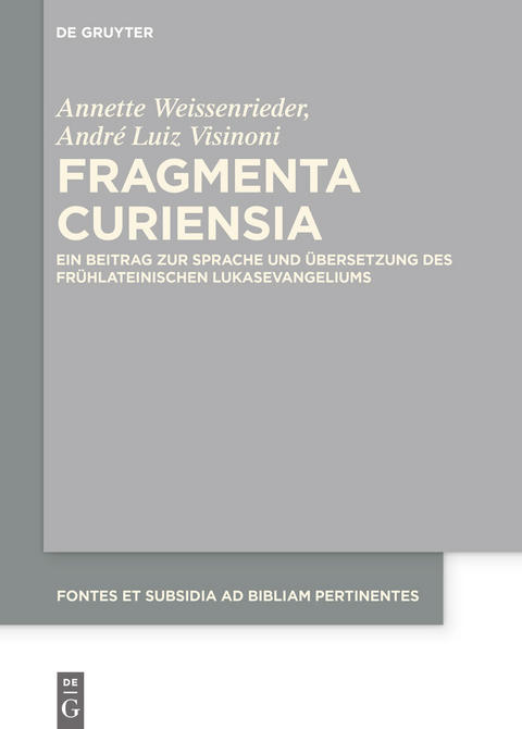 Fragmenta Curiensia -  Annette Weissenrieder,  André Luiz Visinoni