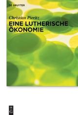 Eine lutherische &Ouml;konomie - Christian Pieritz