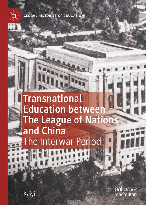 Transnational Education between The League of Nations and China -  Kaiyi Li