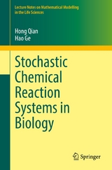 Stochastic Chemical Reaction Systems in Biology - Hong Qian, Hao Ge