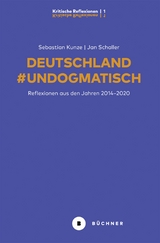 Deutschland #Undogmatisch - Sebastian Kunze, Jan Schaller