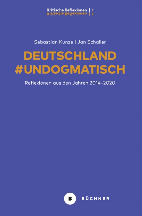 Deutschland #Undogmatisch - Sebastian Kunze, Jan Schaller