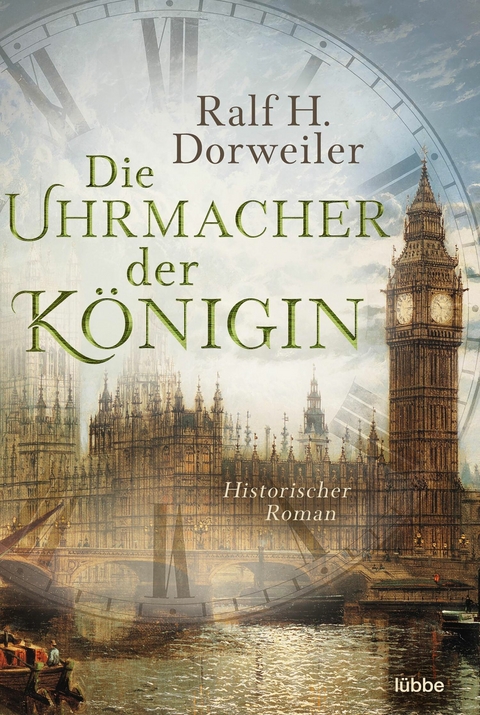 Die Uhrmacher der K&ouml;nigin - Ralf H. Dorweiler