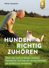 Hunden richtig zuh&ouml;ren - Mirko Tomasini