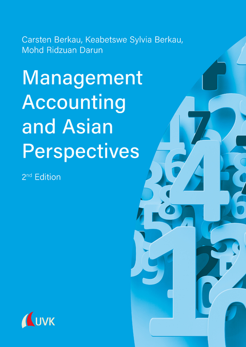 Management Accounting and Asian Perspectives - Carsten Berkau, Keabetswe Sylvia Berkau, Mohd Ridzuan Darun