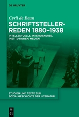 Schriftstellerreden 1880&ndash;1938 - Cyril de Beun
