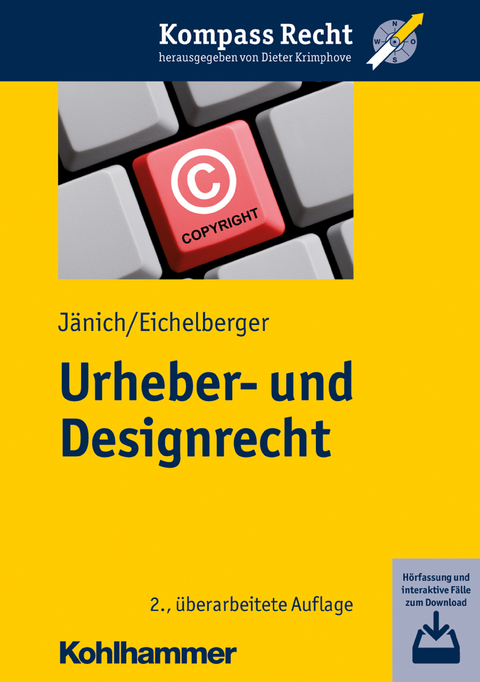 Urheber- und Designrecht - Jan Eichelberger, Volker Michael J&auml;nich