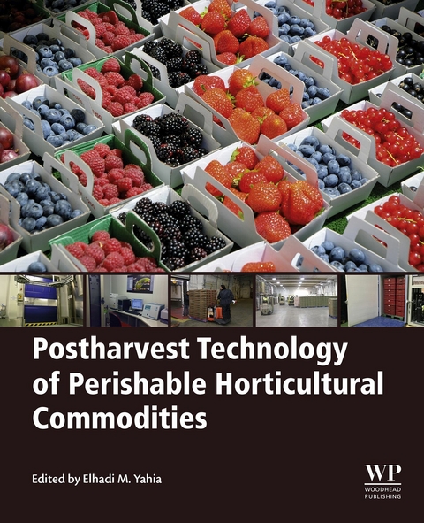 Postharvest Technology of Perishable Horticultural Commodities - 