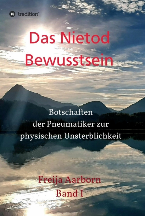 Das Nietod Bewusstsein - Freija Aarborn