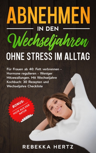 Abnehmen in den Wechseljahren Ohne Stress im Alltag