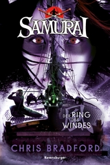 Samurai, Band 7 - Der Ring des Windes -  Chris Bradford