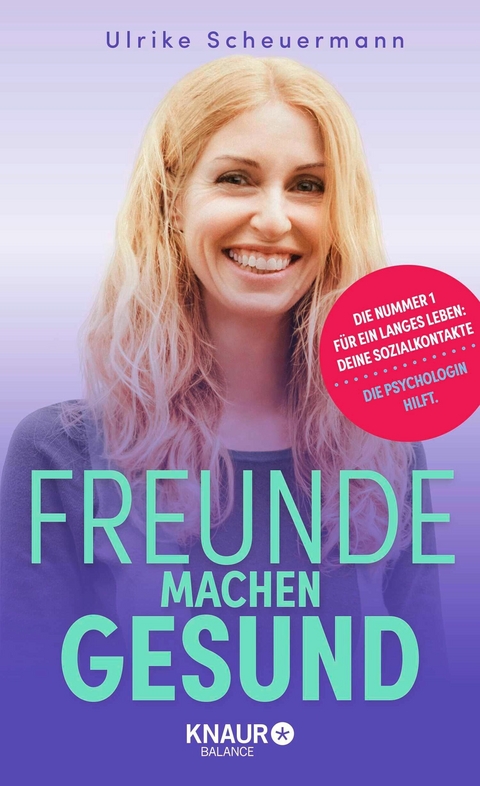 Freunde machen gesund - Ulrike Scheuermann