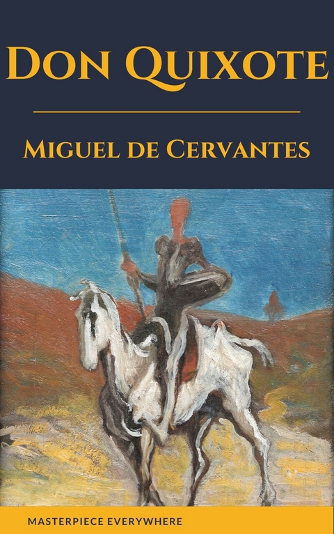 Don Quixote - Miguel Cervantes
