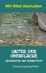 Unter der Oberfl&auml;che - Andreas Sperling-Pieler