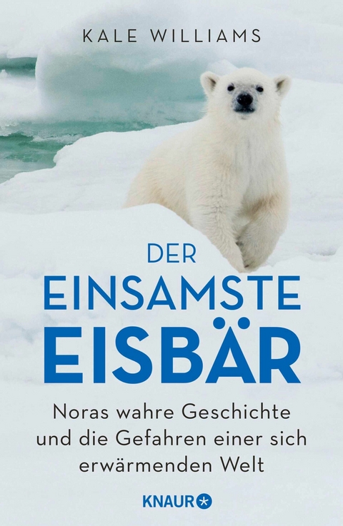 Der einsamste Eisb&auml;r - Kale Williams