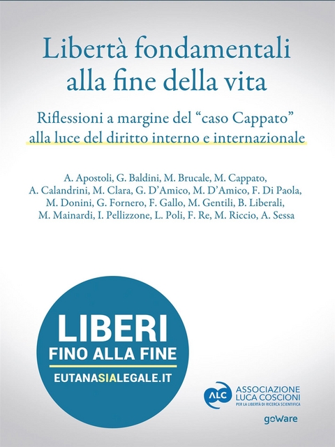 Libert&agrave; fondamentali alla fine della vita. Riflessioni a margine del &ldquo;caso Cappato&rdquo; alla luce del diritto interno e internazionale - Aa. Vv.