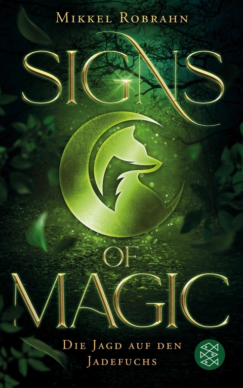 Signs of Magic 1 &ndash; Die Jagd auf den Jadefuchs - Mikkel Robrahn