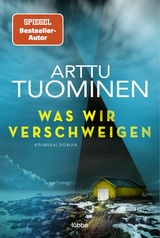 Was wir verschweigen - Arttu Tuominen