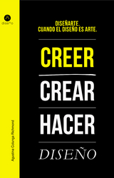 Diseñarte. Crecer, crear, hacer diseño - Agustina Colunga-Richmond