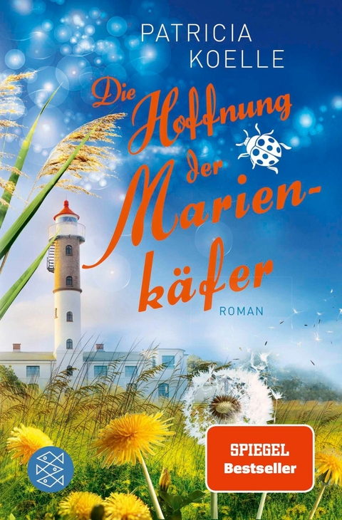 Die Hoffnung der Marienk&auml;fer - Patricia Koelle