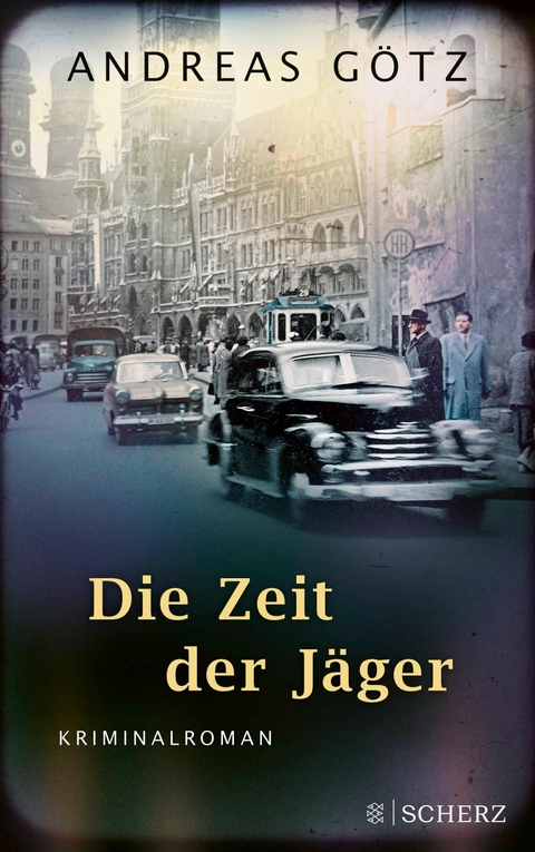 Die Zeit der J&auml;ger - Andreas G&ouml;tz