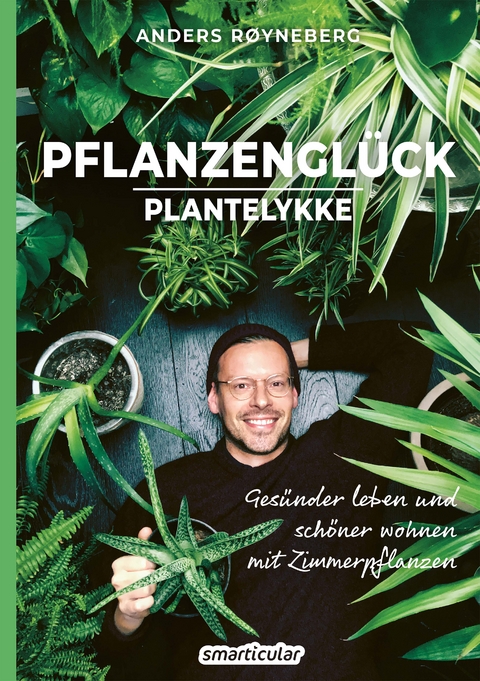 Pflanzengl&uuml;ck - Anders R&oslash;yneberg