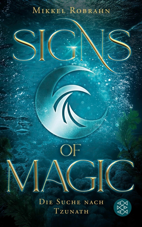 Signs of Magic 2 &ndash; Die Suche nach Tzunath - Mikkel Robrahn