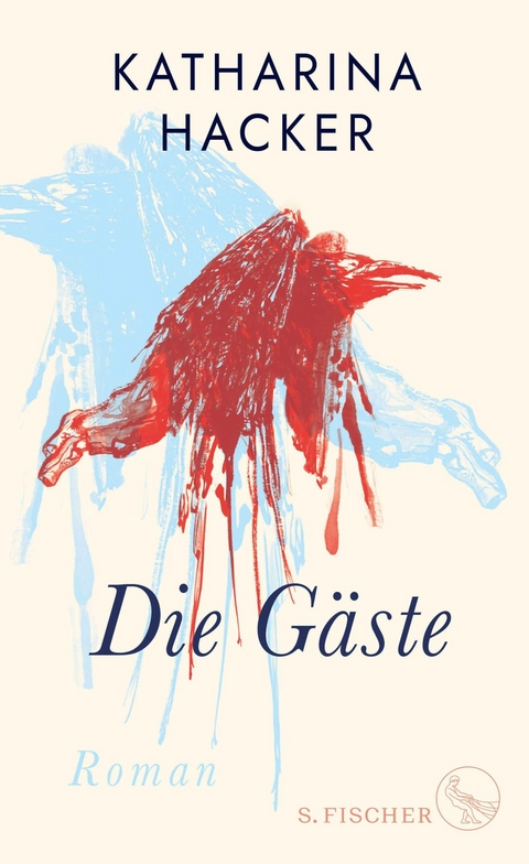Die G&auml;ste - Katharina Hacker