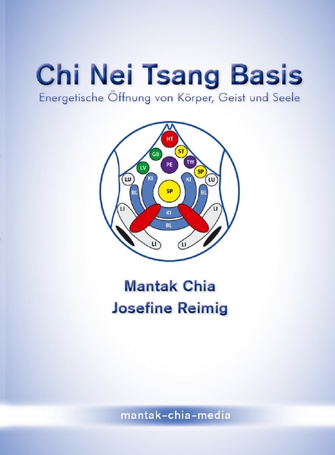 Chi Nei Tsang Basis - Mantak Chia, Josefine Reimig