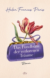Das Fundb&uuml;ro der verlorenen Tr&auml;ume - Helen Frances Paris