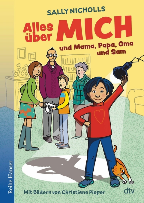 Alles &uuml;ber MICH und Mama, Papa, Oma und Sam - Sally Nicholls