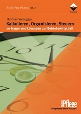 Kalkulieren, Organisieren, Steuern - Thomas Sie&szlig;egger