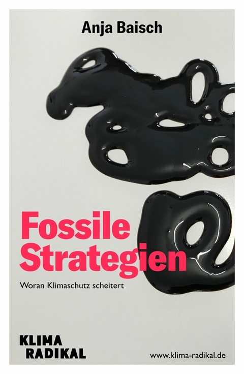 Fossile Strategien - Anja Baisch