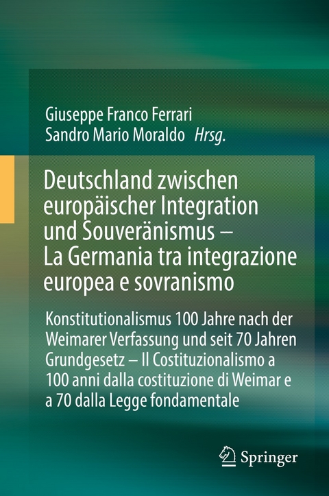Deutschland zwischen europäischer Integration und Souveränismus – La Germania tra integrazione europea e sovranismo - 