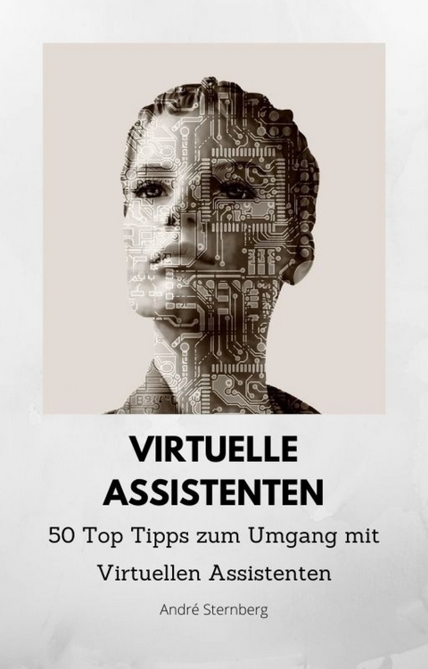 Virtuelle Assistenten - Andre Sternberg