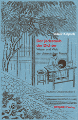 Der Jadestaub der Dichter - Volker Kl&ouml;psch
