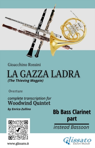 Rossini: La Gazza Ladra Overture – Bb Bass Clarinet Part for Woodwind Quintet (Intermediate/Advanced Level)